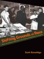 The Shifting Grounds of Race: Black and Japanese Americans in the Making of Multiethnic Los Angeles
