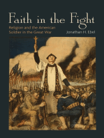 Faith in the Fight: Religion and the American Soldier in the Great War