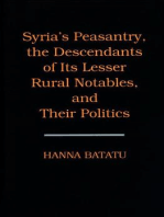 Syria's Peasantry, the Descendants of Its Lesser Rural Notables, and Their Politics
