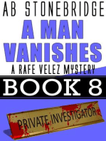 A Man Vanishes-- Rafe Velez Mystery 8: Rafe Velez Mysteries, #8