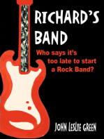 Richard's Band: Who Says it's Too Late to Start a Rock Band?