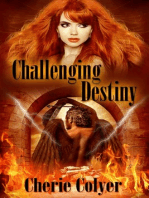 Challenging Destiny