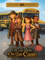 Field Trip Mysteries: On the Bus, On the Case