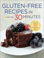 Gluten-Free Recipes in 30 Minutes: A Gluten-Free Cookbook with 137 Quick & Easy Recipes Prepared in 30 Minutes