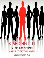 Standing Out in the Job Market: 5 Keys to Getting Hired