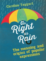 As Right as Rain: The Meaning and Origins of Popular Expressions