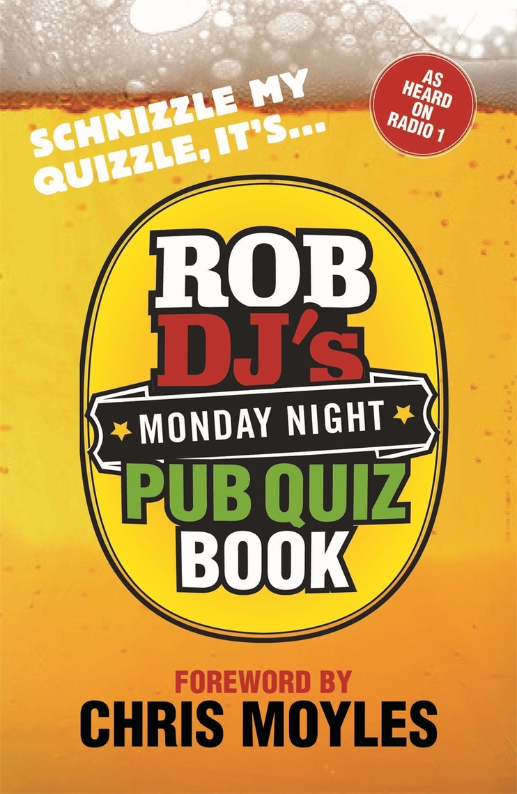 Read Rob Dj S Monday Night Pub Quiz Book Online By Rob Dj Books