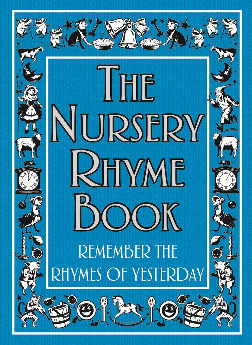 The Nursery Rhyme Book by Helen Cumberbatch Ebook Everand
