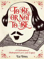 To Be Or Not To Be: And everything else you should know from Shakespeare