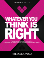 Whatever You Think is Right