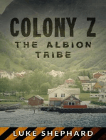 Colony Z: The Albion Tribe (Vol. 2): Colony Z, #2