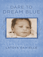 Dare to Dream Blue