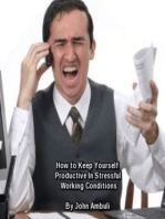 How To Keep Yourself Productive In Stressful Working Conditions
