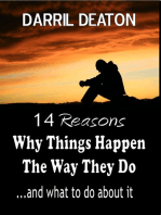 14 Reasons Why Things Happen the Way They Do...and What to Do About It
