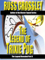 The Legend of Trixie Pug Part 8