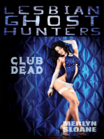 Club Dead (Lesbian Ghost Hunters, #8)