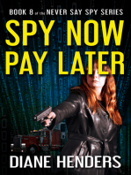 Spy Now, Pay Later