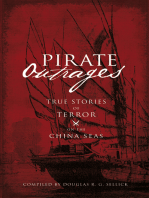 Pirate Outrages: True Stories of Terror on the China Seas