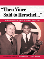 "Then Vince Said to Herschel. . .": The Best Georgia Bulldog Stories Ever Told