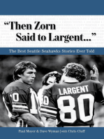 "Then Zorn Said to Largent. . .": The Best Seattle Seahawks Stories Ever Told