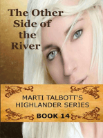 The Other Side of the River, Book 14: Marti Talbott's Highlander Series, #14