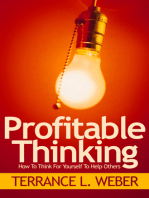 Profitable Thinking How To Think For Yourself To Help Others