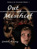 Out of Mischief: World of Change Book 1: World of Change, #1