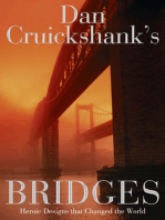 Dan Cruickshank’s Bridges: Heroic Designs that Changed the World