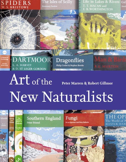 Art Of The New Naturalists A Complete History By Peter Marren Robert Gillmor And Clifford Ellis Book Read Online - 