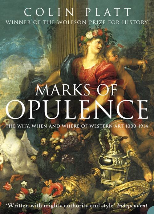 Marks of Opulence by Colin Platt Ebook Scribd
