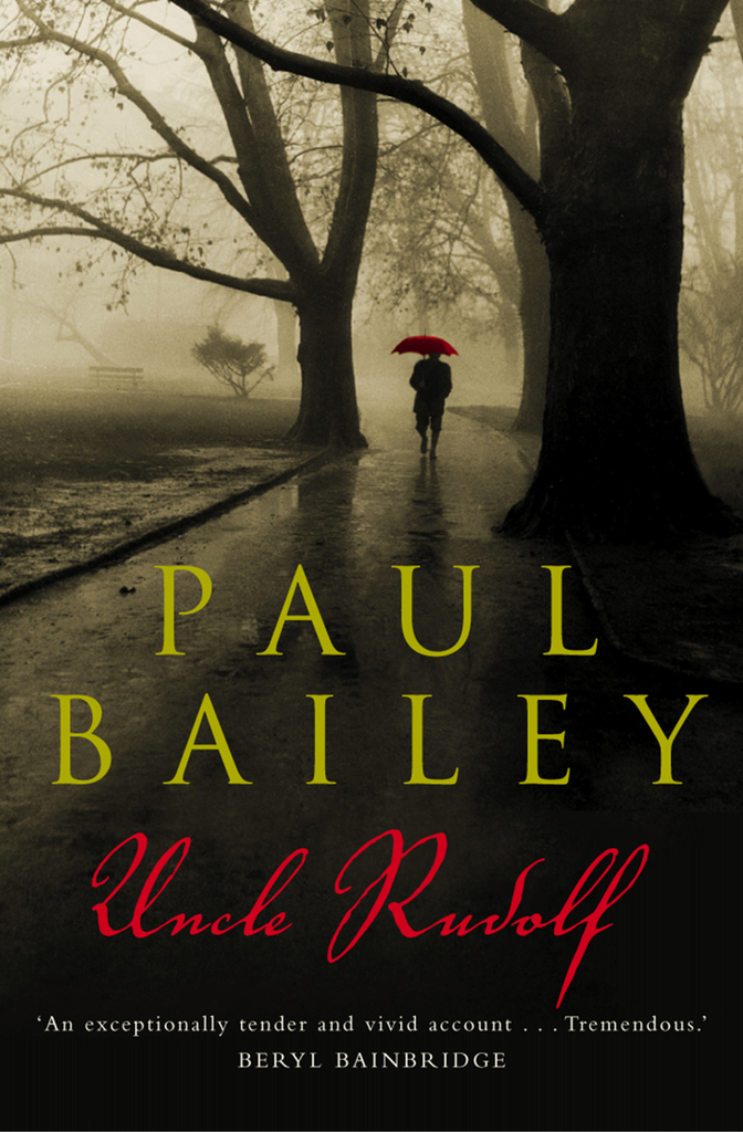 Uncle Rudolf by Paul Bailey (Ebook) - Read free for 30 days