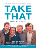 Take That – Now and Then: Inside the Biggest Comeback in British Pop History