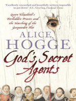 God’s Secret Agents: Queen Elizabeth's Forbidden Priests and the Hatching of the Gunpowder Plot