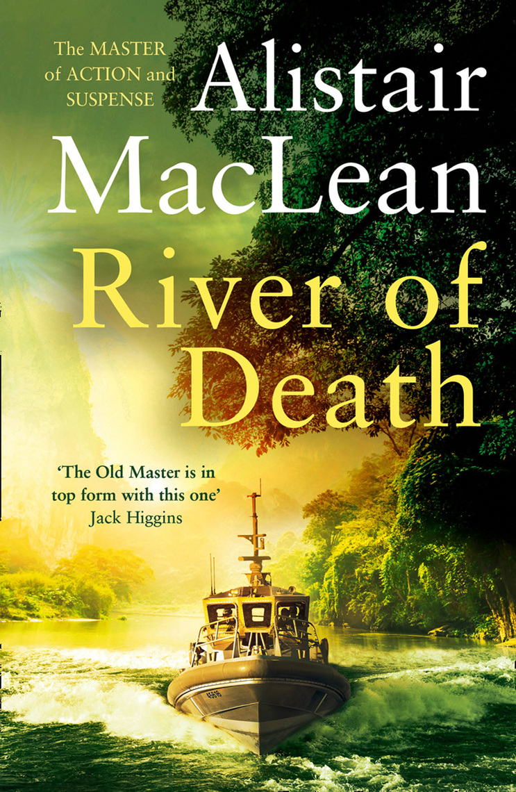 River of Death by Alistair MacLean Book Read Online