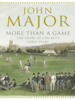 More Than A Game: The Story of Cricket's Early Years