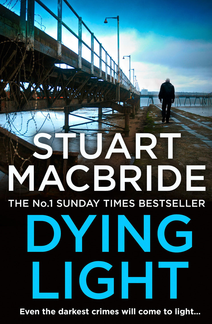 Dying Light by Stuart MacBride pic
