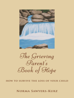 The Grieving Parent's Book of Hope: How to Survive the Loss of Your Child