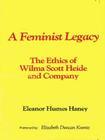 A Feminist Legacy: The Ethics of Wilma Scott Heide and Company