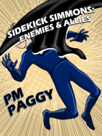 Sidekick Simmons: Enemies and Allies: Part 1, Book 1