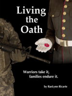 Living the Oath: Warriors Take It, Families Endure It