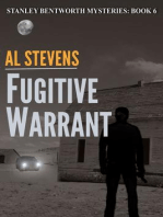 Fugitive Warrant: Stanley Bentworth mysteries, #6
