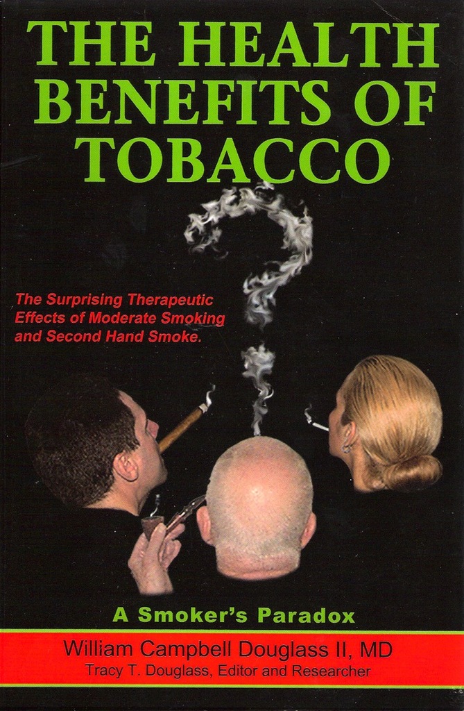 The Health Benefits of Tobacco by William Campbell Douglass II MD