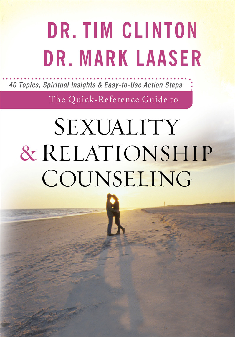 The QuickReference Guide to Sexuality & Relationship Counseling by Dr