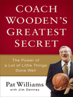 Coach Wooden's Greatest Secret: The Power of a Lot of Little Things Done Well