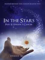 In The Stars Part II, Episode 7: Cancer