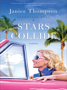 Read Stars Collide Backstage Pass Book 1 Online By Janice Thompson Books