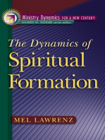 The Dynamics of Spiritual Formation (Ministry Dynamics for a New Century)