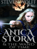 Anica Storm & The Wand Of Time (Part 2 of 4)