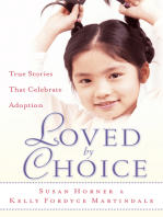 Loved By Choice: True Stories That Celebrate Adoption