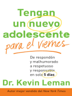 Tengan un nuevo adolescente para el viernes: De respondón y malhumorado a respetuoso y responsable en solo 5 días